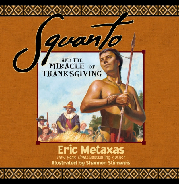Squanto and the Miracle of Thanksgiving