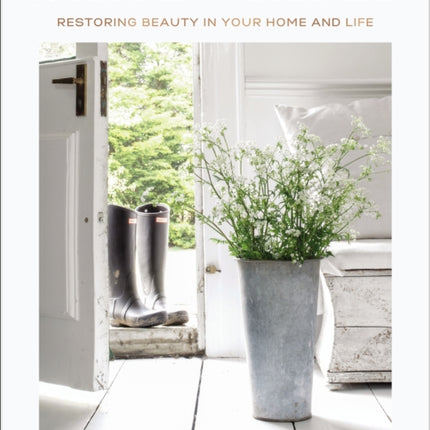 White and Faded: Restoring Beauty in Your Home and Life