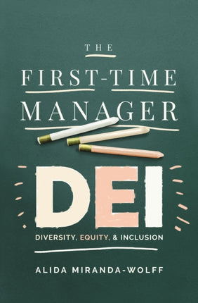 The FirstTime Manager DEI