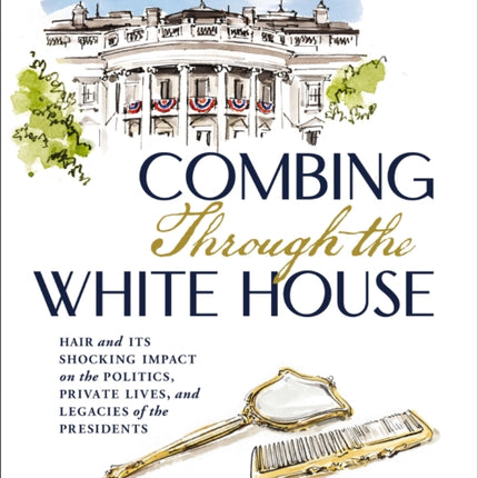 Combing Through the White House