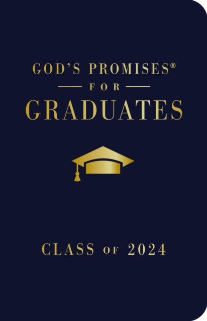 Gods Promises for Graduates Class of 2024  Navy NKJV