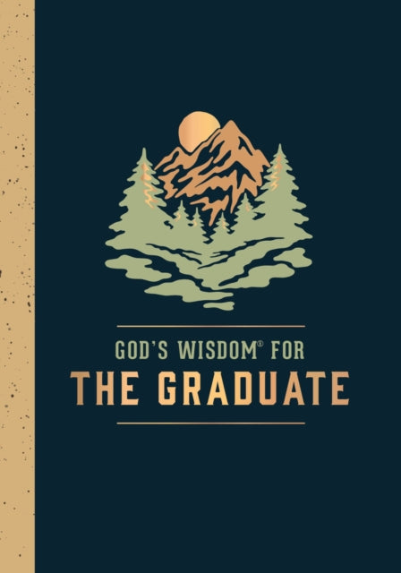 Gods Wisdom for the Graduate Class of 2024  Mountain