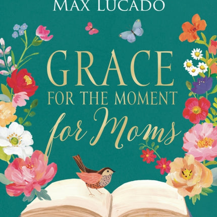 Grace for the Moment for Moms