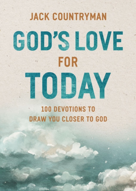Gods Love for Today