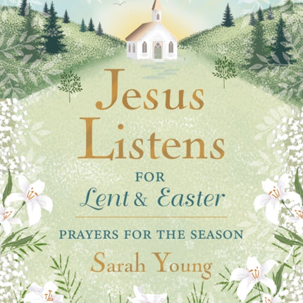 Jesus Listensfor Lent and Easter Padded Hardcover with Full Scriptures