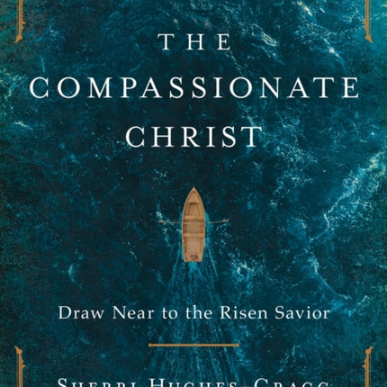 The Compassionate Christ