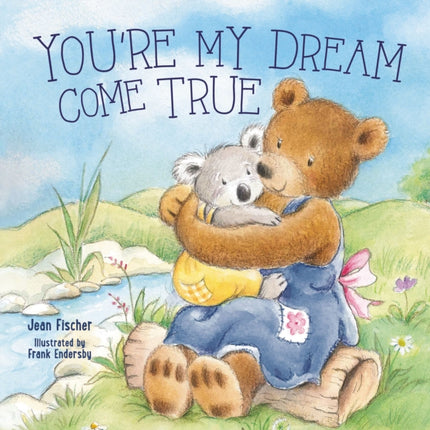 Youre My Dream Come True