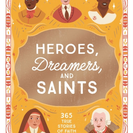Heroes Dreamers and Saints