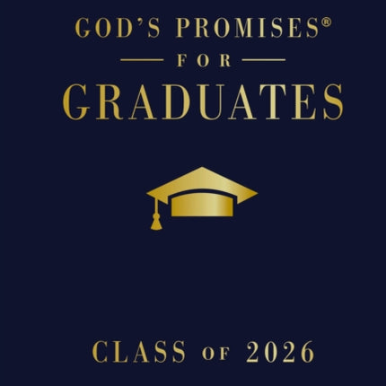 Gods Promises for Graduates Class of 2026  Navy NKJV