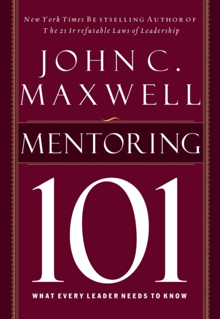 Mentoring 101: What Every Leader Needs to Know