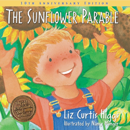 The Sunflower Parable: Special 10th Anniversary Edition