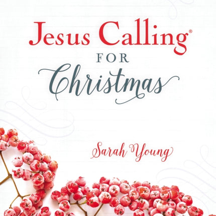 Jesus Calling for Christmas, Padded Hardcover, with Full Scriptures