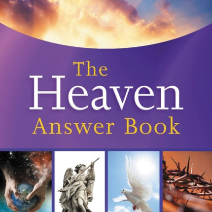 The Heaven Answer Book