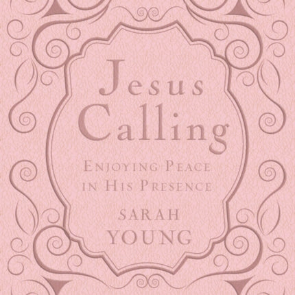 Jesus Calling, Pink Leathersoft, with Scripture References: Enjoying Peace in His Presence (a 365-Day Devotional)