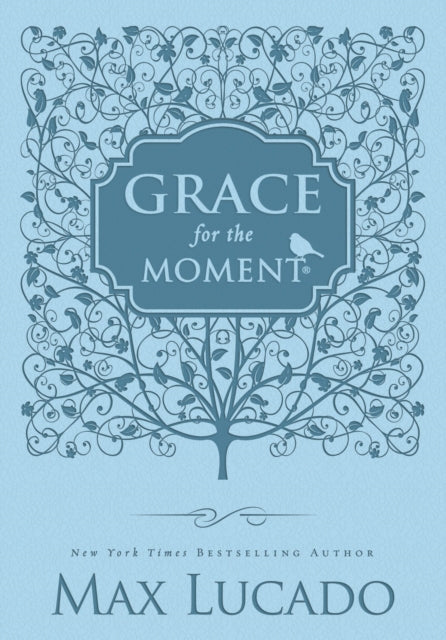 Grace for the Moment Volume I, Blue Leathersoft: Inspirational Thoughts for Each Day of the Year