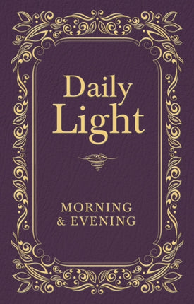 Daily Light: Morning and Evening Devotional