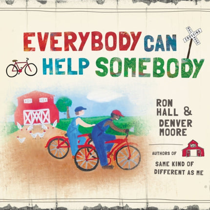 Everybody Can Help Somebody