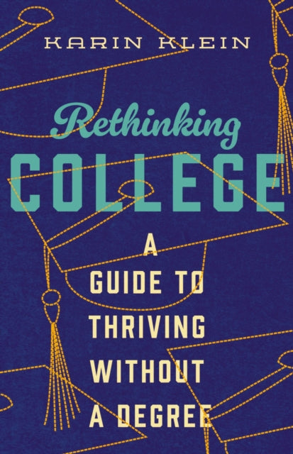 Rethinking College