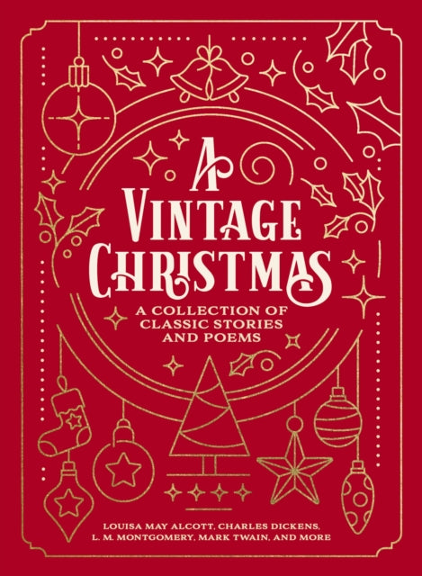 A Vintage Christmas: A Collection of Classic Stories and Poems