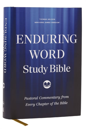 Enduring Word Study Bible Pastoral Commentary from Every Chapter of the Bible NKJV Hardcover Red Letter Comfort Print