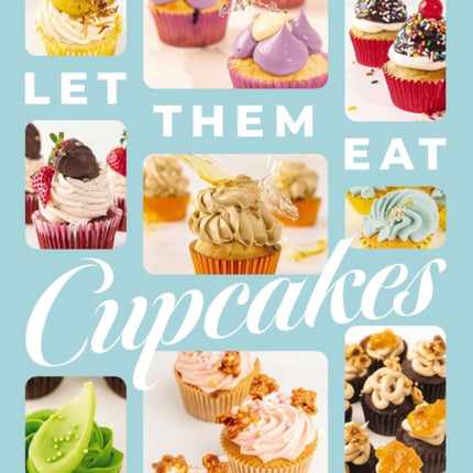 Let Them Eat Cupcakes