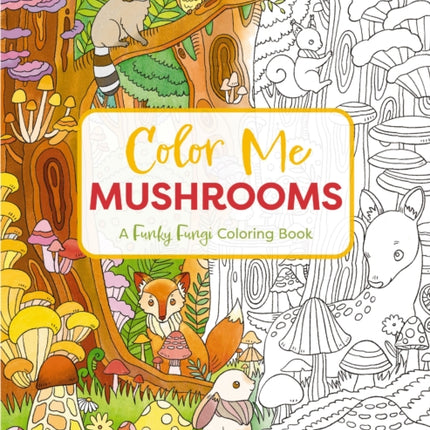 Color Me Mushrooms