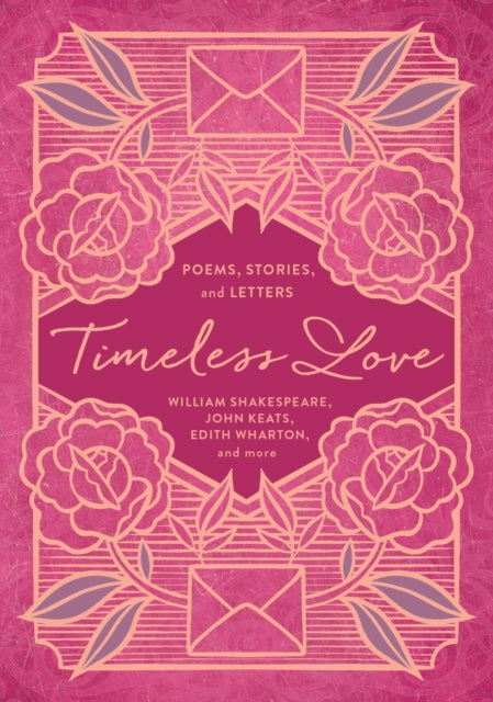 Timeless Love: Poems, Stories, and Letters