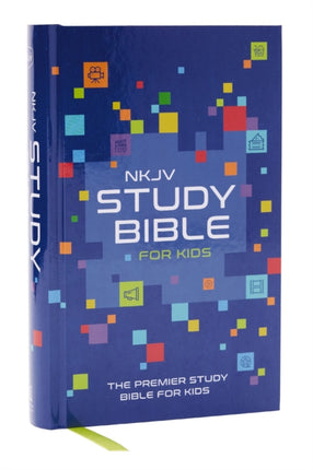 NKJV Study Bible for Kids Hardcover  The Premier Study Bible for Kids