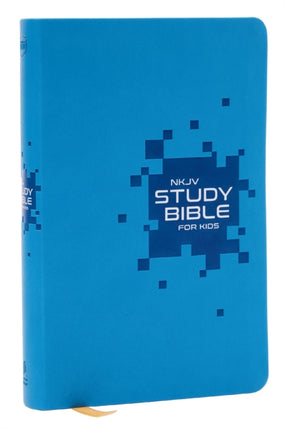 NKJV Study Bible for Kids Blue Leathersoft  The Premier Study Bible for Kids