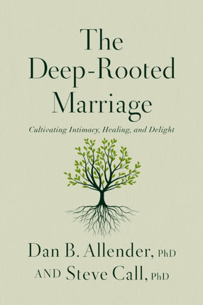 The DeepRooted Marriage