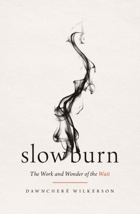 Slow Burn