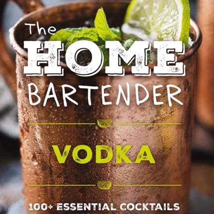 The Home Bartender Vodka