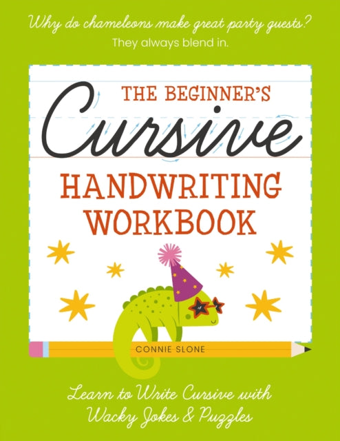The Beginners Cursive Handwriting Workbook