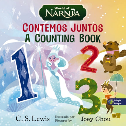 The Chronicles of Narnia A Counting Book  Las crónicas de Narnia Contemos juntos Bilingual Board Book