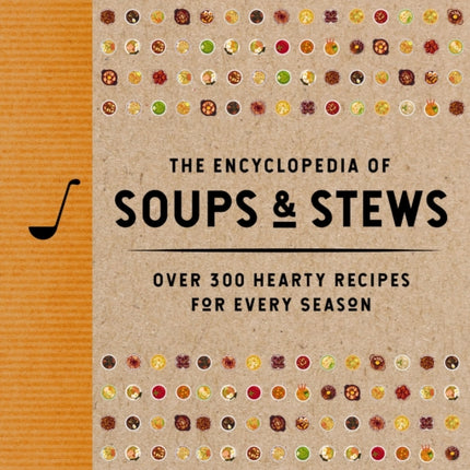 The Encyclopedia of Soups and   Stews