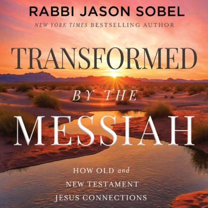 TRANSFORMED BY THE MESSIAH ITPE