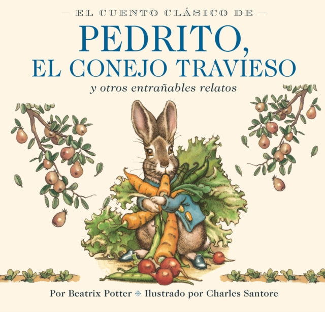 El Cuento Clásico de Pedrito El Conejo Travieso