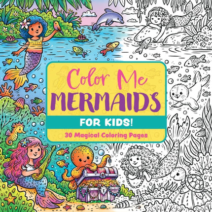 Color Me Mermaids for Kids