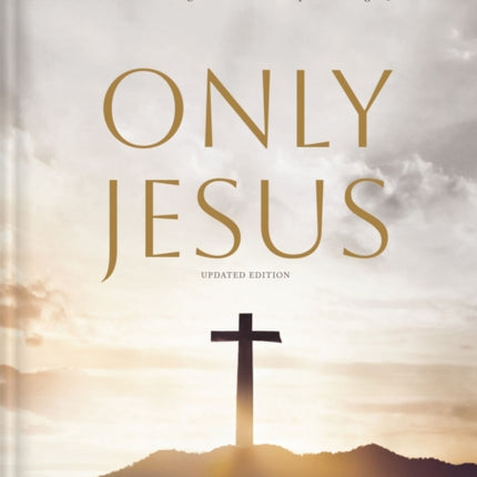 Only Jesus Enhanced Edition
