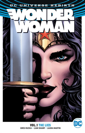 Wonder Woman Vol. 1 The Lies Rebirth