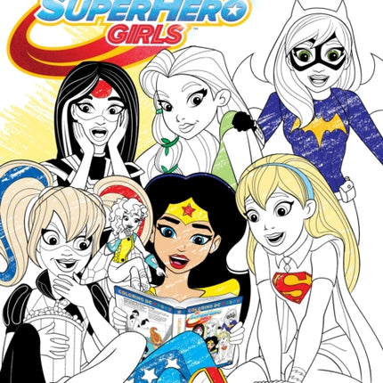 DC Super Hero Girls A Kids Coloring Book