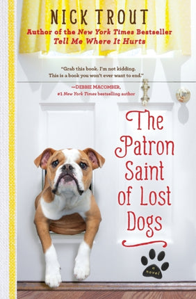 The Patron Saint of Lost Dogs: A Novel