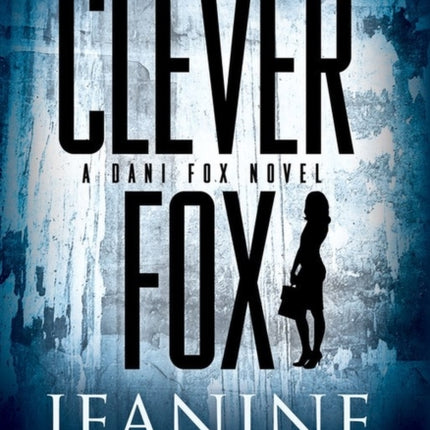 Clever Fox: A Dani Fox Novel