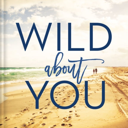 Wild About You: A 60-Day Devotional for Couples