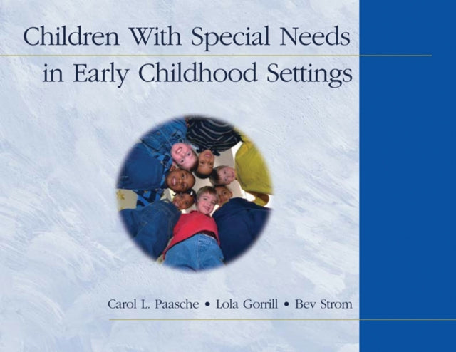 Children With Special Needs in Early Childhood Settings