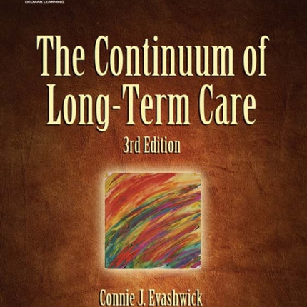 The Continuum of LongTerm Care