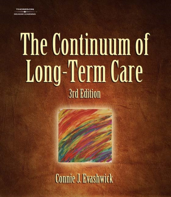 The Continuum of LongTerm Care