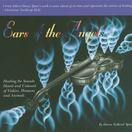 Ears of the Angels Healing the Sounds  Heard and Unheard  Of Humans and Animals