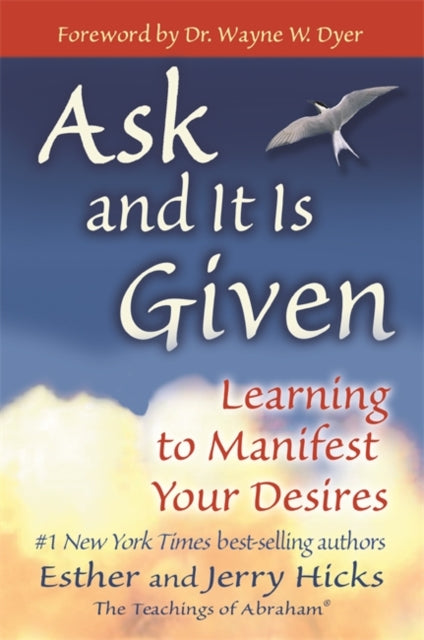 Ask and It is Given: Learning to Manifest Your Desires