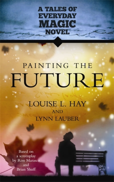 Painting the Future A Tales of Everyday Magic Novel